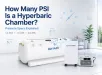 How Many PSI is a Hyperbaric Chamber? A Technical Guide to Pressure Specs