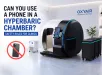 Can You Use a Phone in a Hyperbaric Chamber? Safety Rules for Clinics